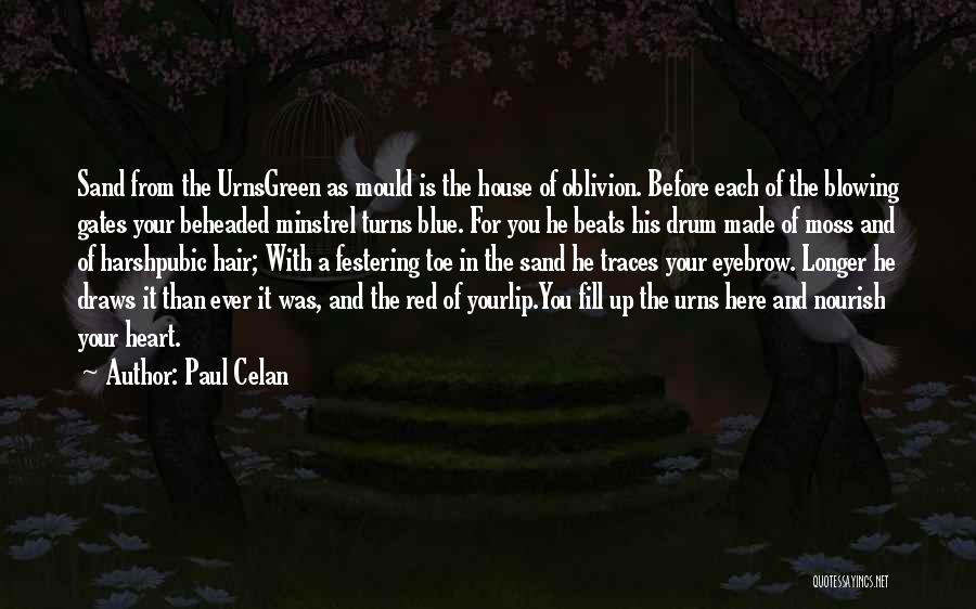 Urns Quotes By Paul Celan