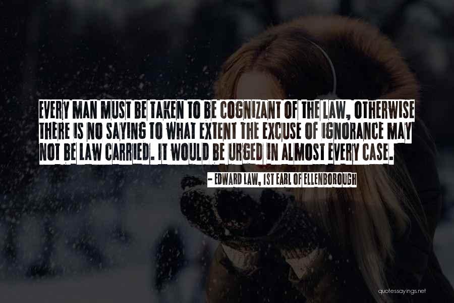 Urodosil Quotes By Edward Law, 1st Earl Of Ellenborough Urodosil Quotes By Edward Law, 1st Earl Of Ellenborough