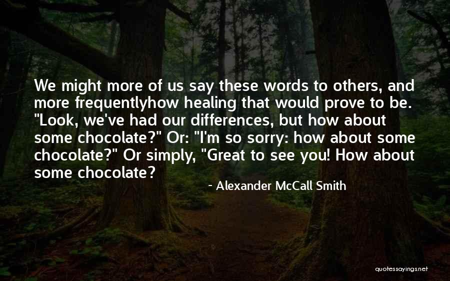 Urokodaki Quotes By Alexander McCall Smith Urokodaki Quotes By Alexander McCall Smith