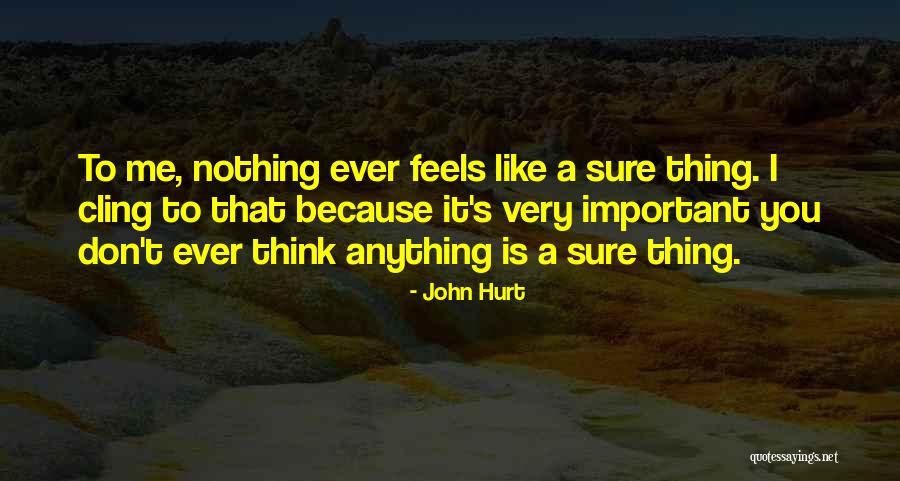 Urooj Aur Zawal Quotes By John Hurt Urooj Aur Zawal Quotes By John Hurt