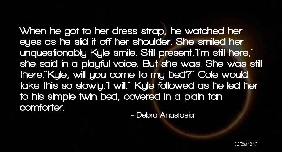 Urraco Quotes By Debra Anastasia Urraco Quotes By Debra Anastasia