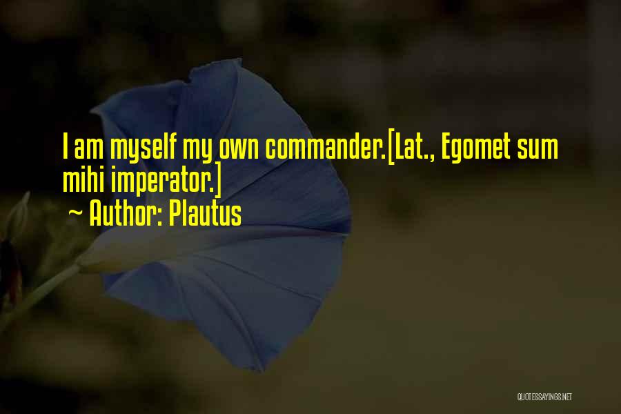 Urras And Anarres Quotes By Plautus