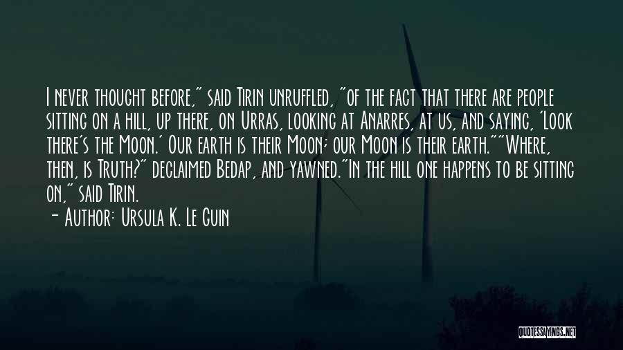 Urras And Anarres Quotes By Ursula K. Le Guin