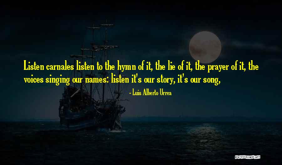 Urrea Luis Quotes By Luis Alberto Urrea Urrea Luis Quotes By Luis Alberto Urrea