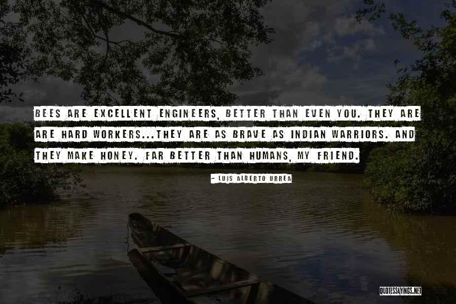 Urrea Luis Quotes By Luis Alberto Urrea Urrea Luis Quotes By Luis Alberto Urrea