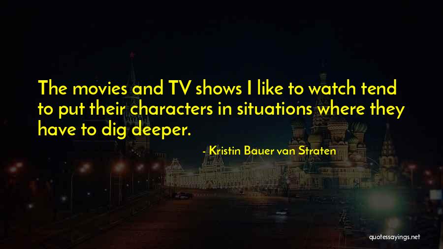 Urreanet Quotes By Kristin Bauer Van Straten Urreanet Quotes By Kristin Bauer Van Straten