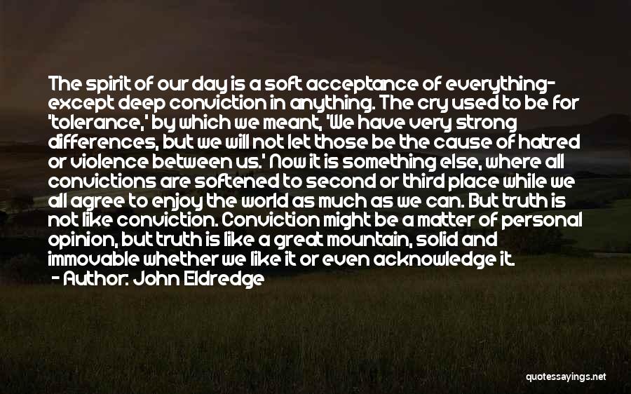 Urrejola En Quotes By John Eldredge