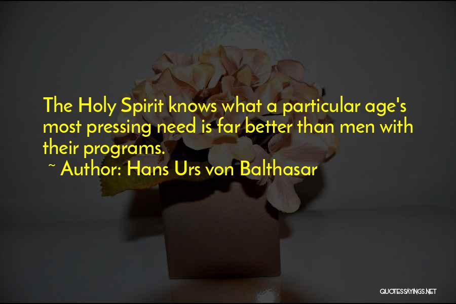 Urs Von Balthasar Quotes By Hans Urs Von Balthasar