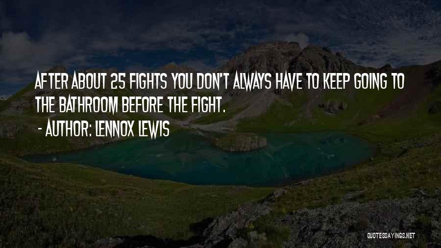 Urself Quotes By Lennox Lewis