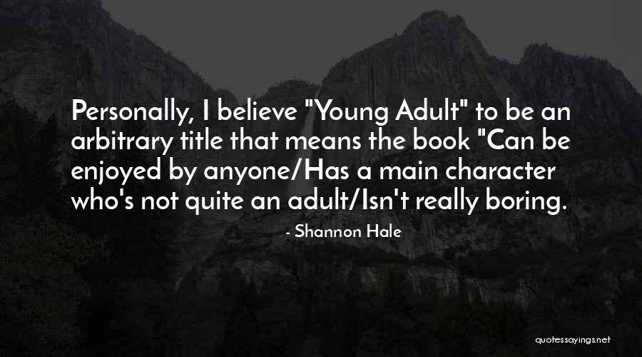 Ursiel Quotes By Shannon Hale Ursiel Quotes By Shannon Hale
