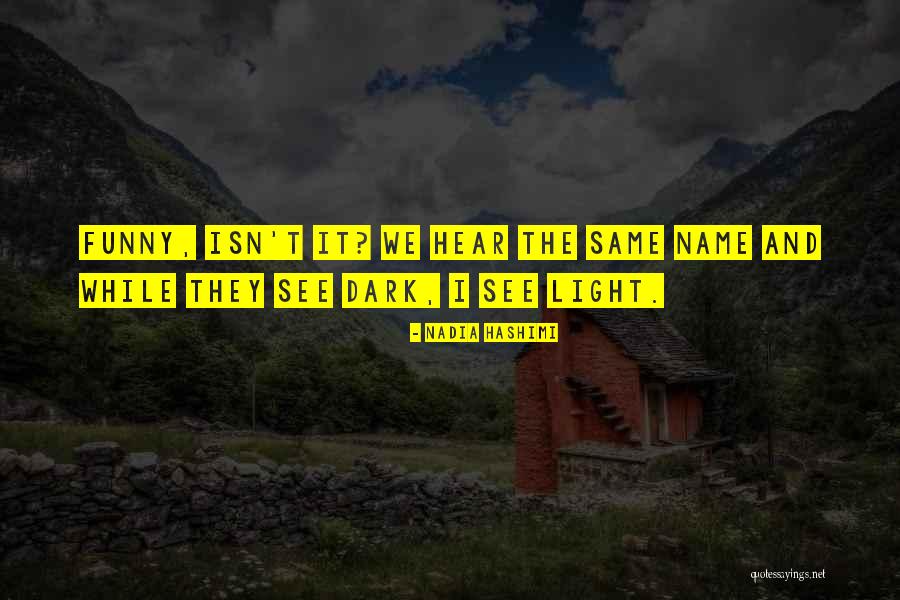 Urska Cepin Quotes By Nadia Hashimi Urska Cepin Quotes By Nadia Hashimi