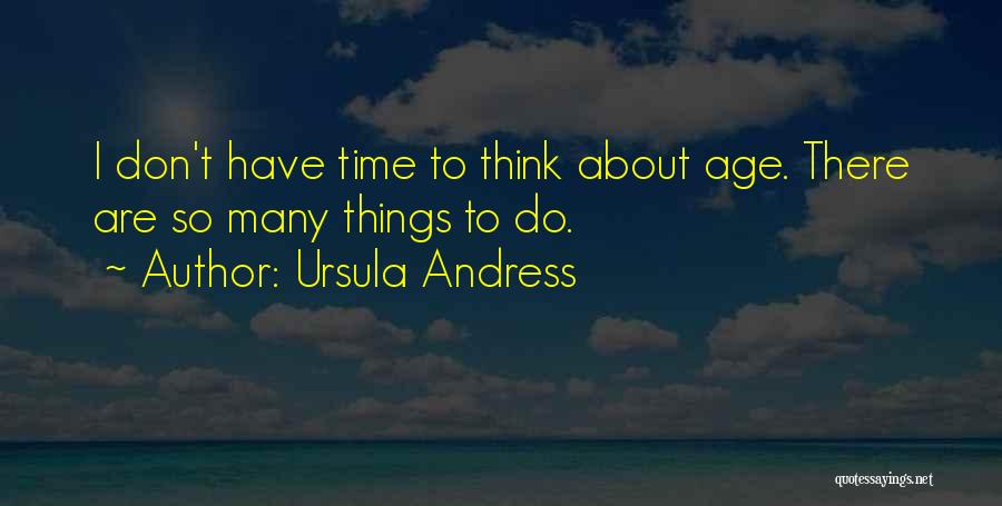 Ursula Andress Quotes 731385