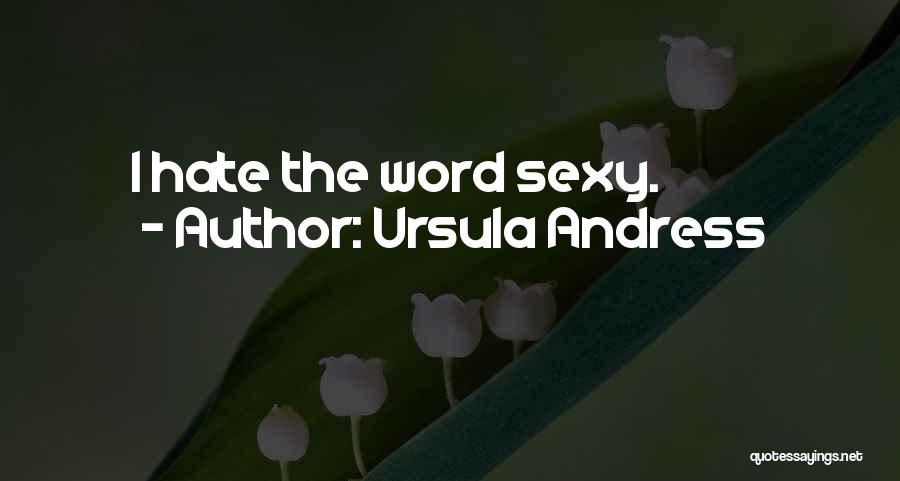 Ursula Andress Quotes 78652