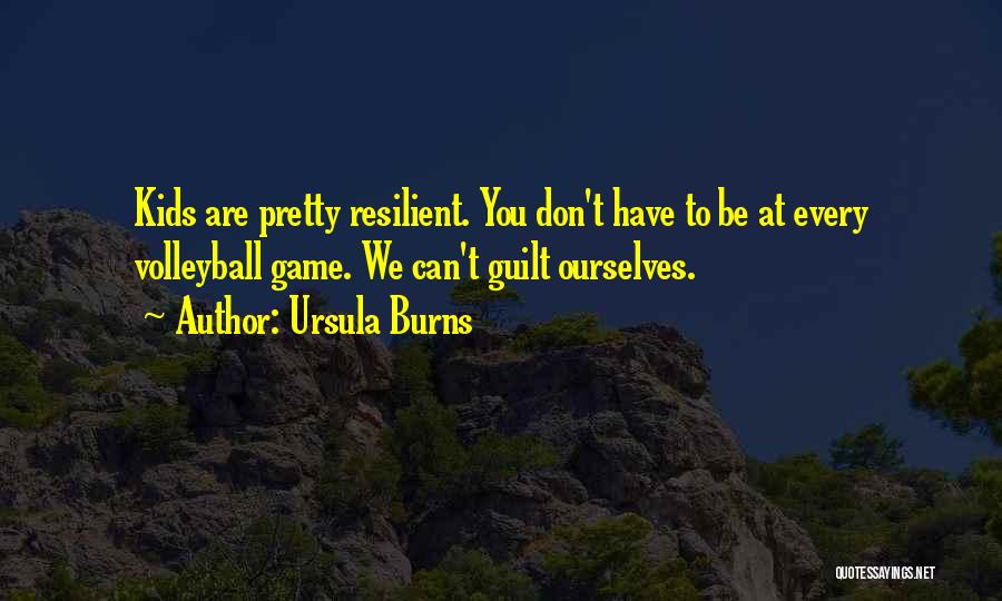Ursula Burns Quotes 828708