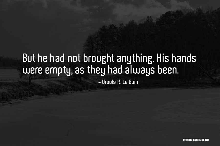 Ursula Guin Quotes By Ursula K. Le Guin Ursula Guin Quotes By Ursula K. Le Guin