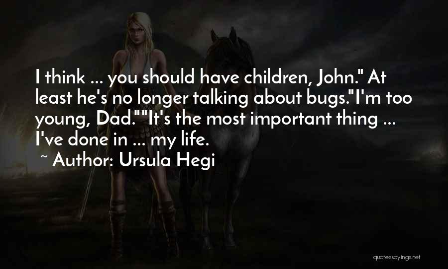 Ursula Hegi Quotes 1360546
