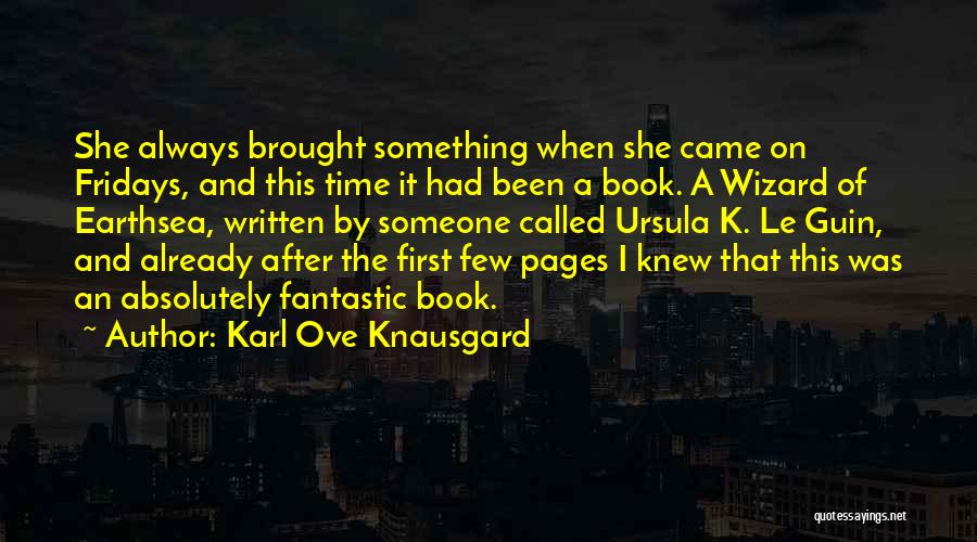 Ursula K Le Guin Book Quotes By Karl Ove Knausgard