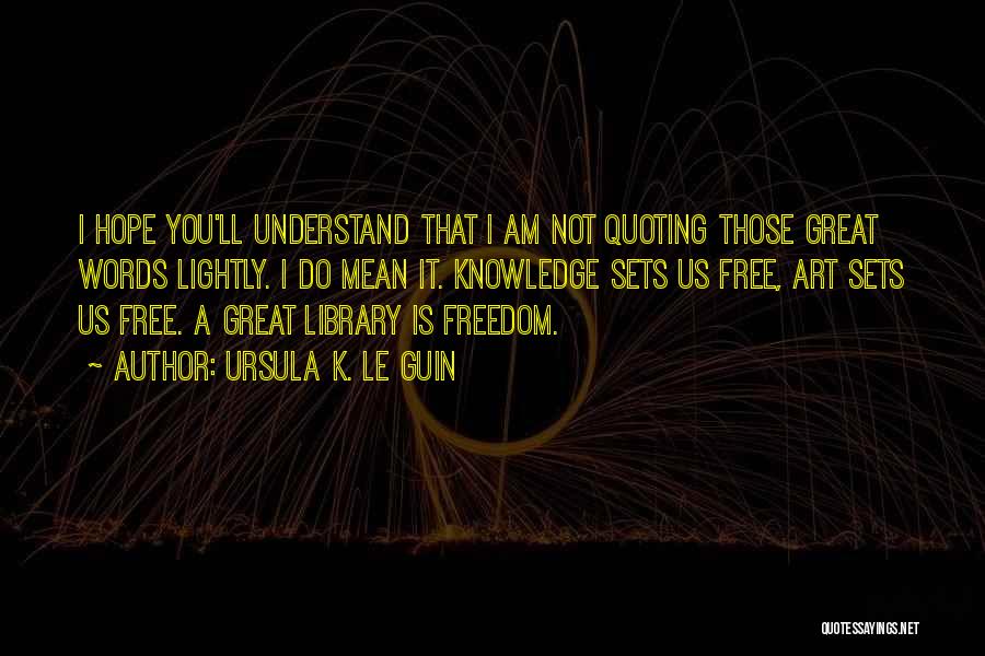 Ursula K. Le Guin Quotes 696911