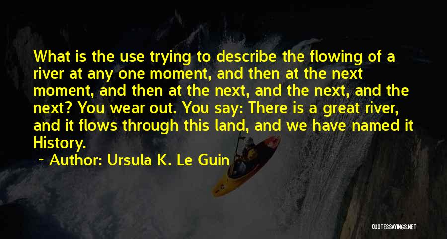 Ursula K. Le Guin Quotes 830521