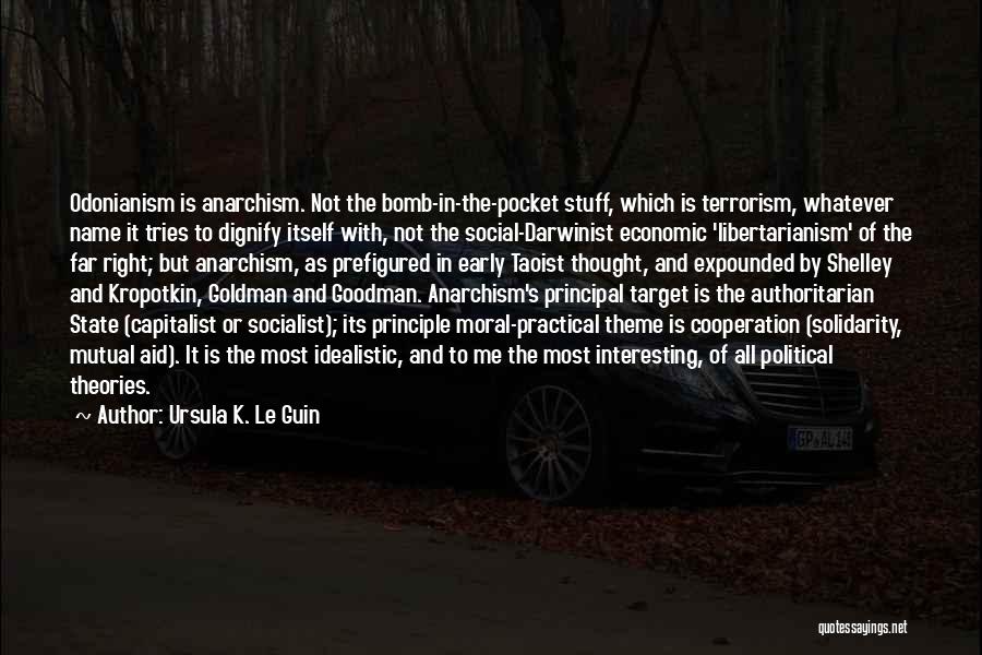 Ursula Le Guin Anarchism Quotes By Ursula K. Le Guin