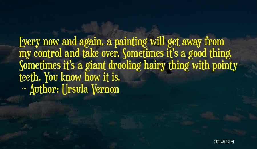 Ursula Vernon Quotes 1114793