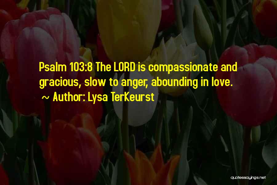 Ursuline Nuns Quotes By Lysa TerKeurst