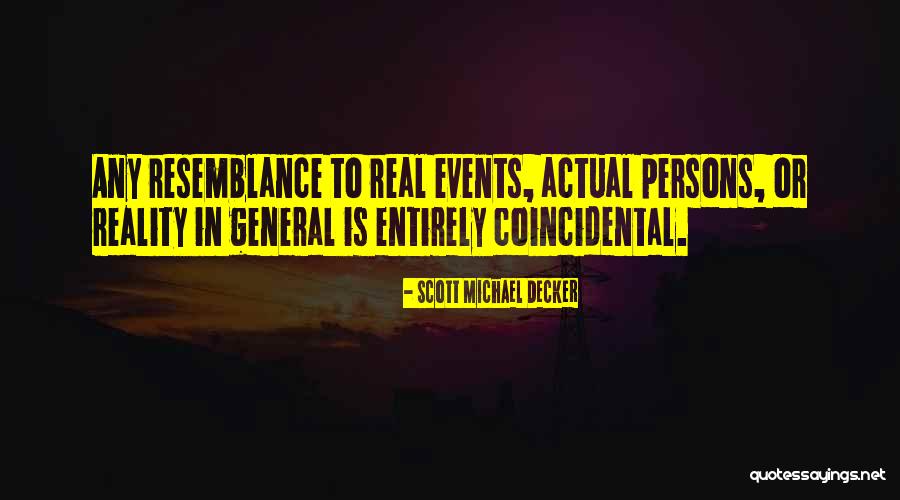 Ursus Horribilis Quotes By Scott Michael Decker Ursus Horribilis Quotes By Scott Michael Decker