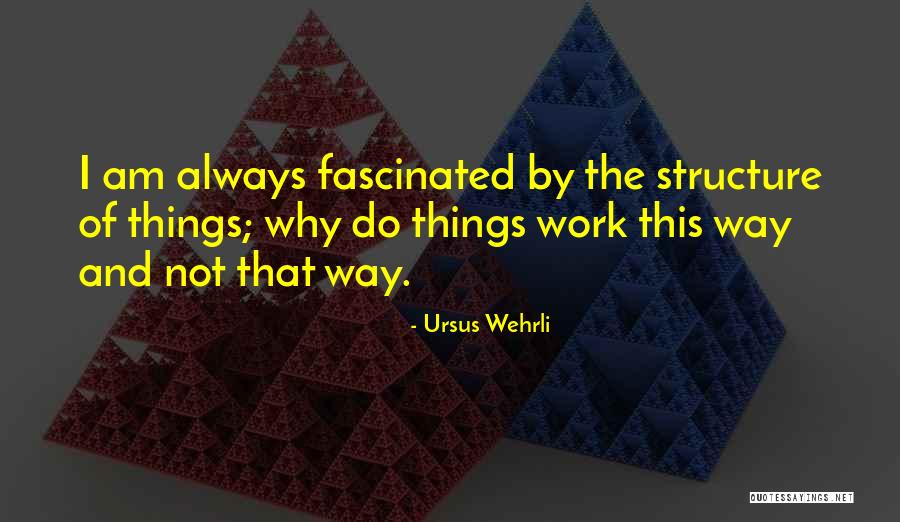 Ursus Wehrli Quotes 2115927