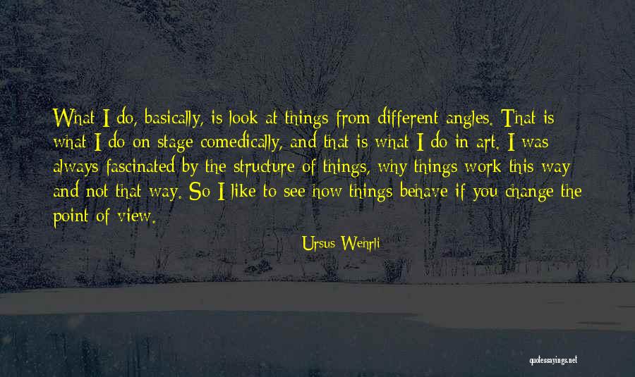 Ursus Wehrli Quotes 359447 Ursus Wehrli Quotes 359447
