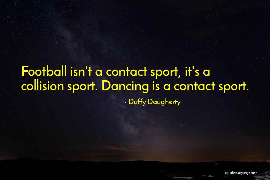 Urszuly Cipo Quotes By Duffy Daugherty Urszuly Cipo Quotes By Duffy Daugherty