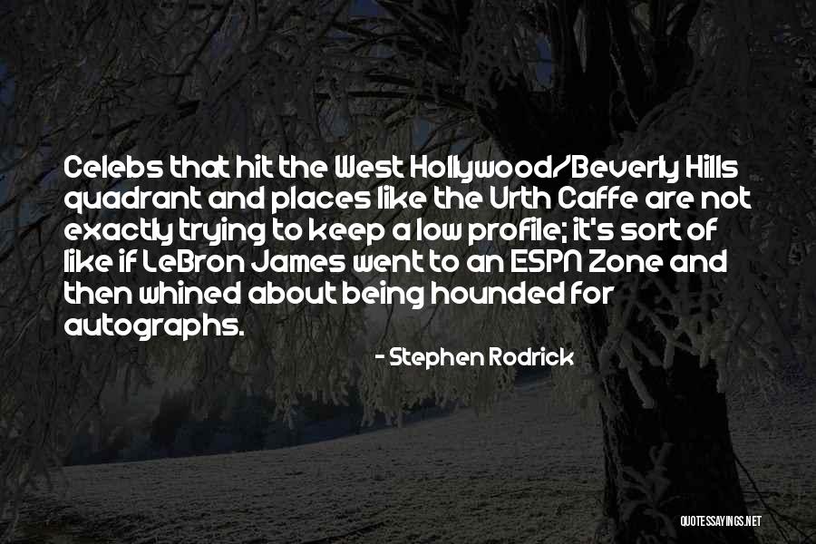 Urth Caffe Quotes By Stephen Rodrick Urth Caffe Quotes By Stephen Rodrick