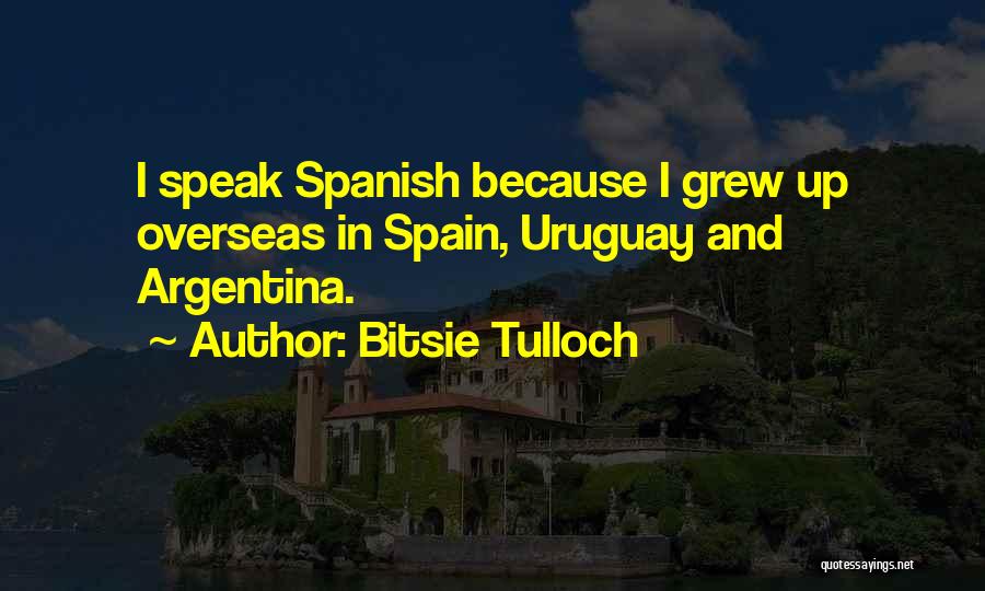 Uruguay Quotes By Bitsie Tulloch