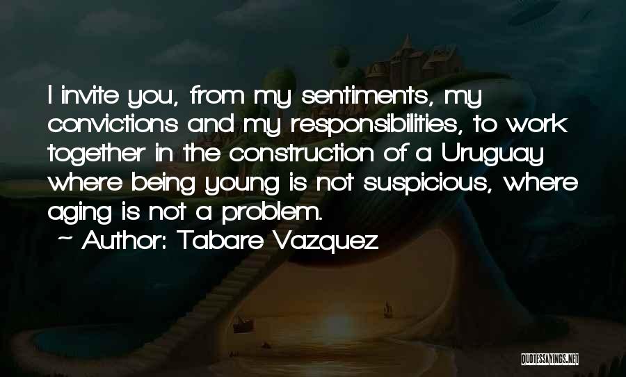 Uruguay Quotes By Tabare Vazquez