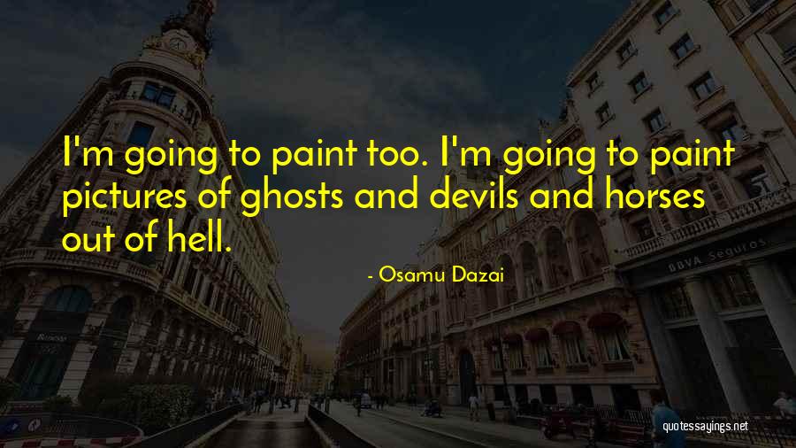Uruguayan Proverbs Quotes By Osamu Dazai Uruguayan Proverbs Quotes By Osamu Dazai