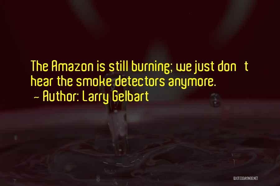 Urumi Weapon Quotes By Larry Gelbart