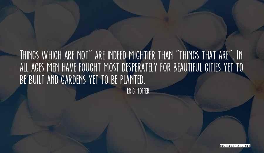 Urunday Quotes By Eric Hoffer Urunday Quotes By Eric Hoffer