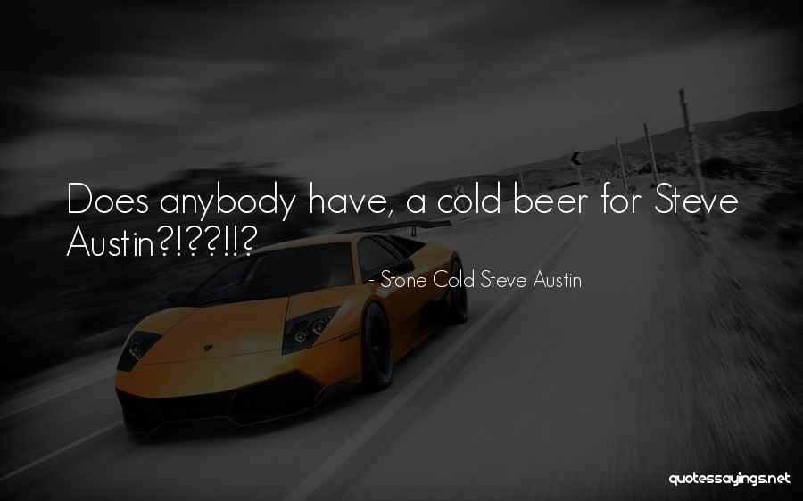 Urushihara Satoshi Quotes By Stone Cold Steve Austin Urushihara Satoshi Quotes By Stone Cold Steve Austin