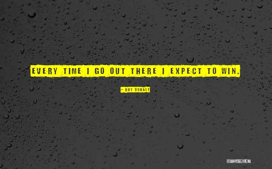 Urwin Hoen Quotes By Roy Oswalt Urwin Hoen Quotes By Roy Oswalt