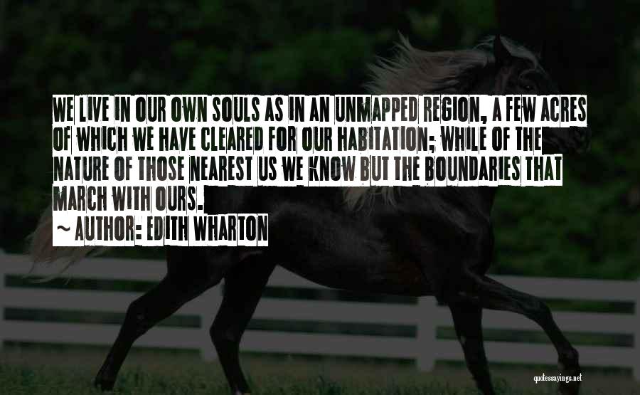 Us Acres Quotes By Edith Wharton