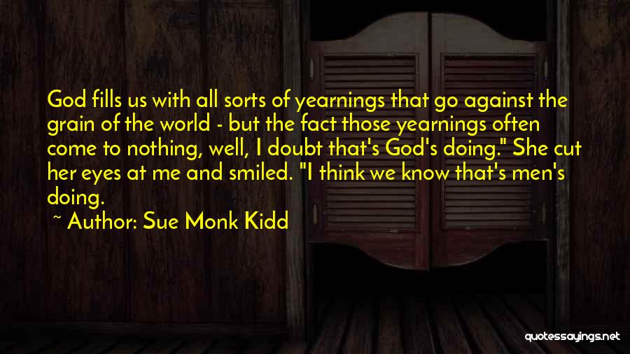 Us Against The World Quotes By Sue Monk Kidd