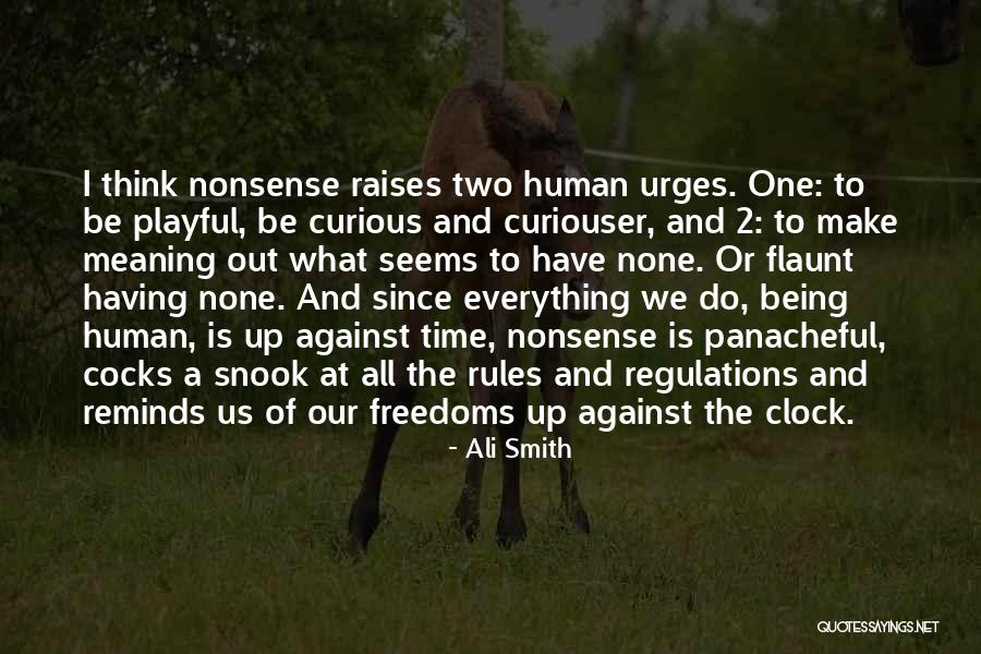 Us All Being Human Quotes By Ali Smith Us All Being Human Quotes By Ali Smith