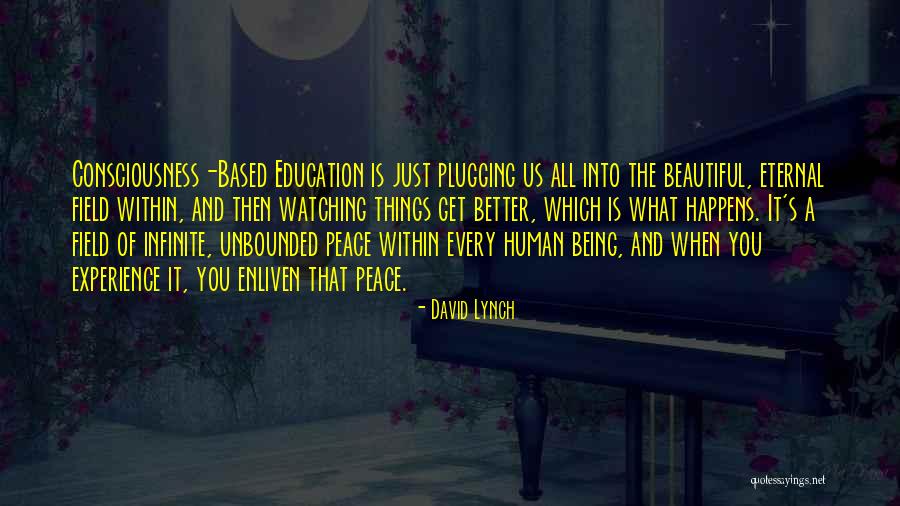 Us All Being Human Quotes By David Lynch