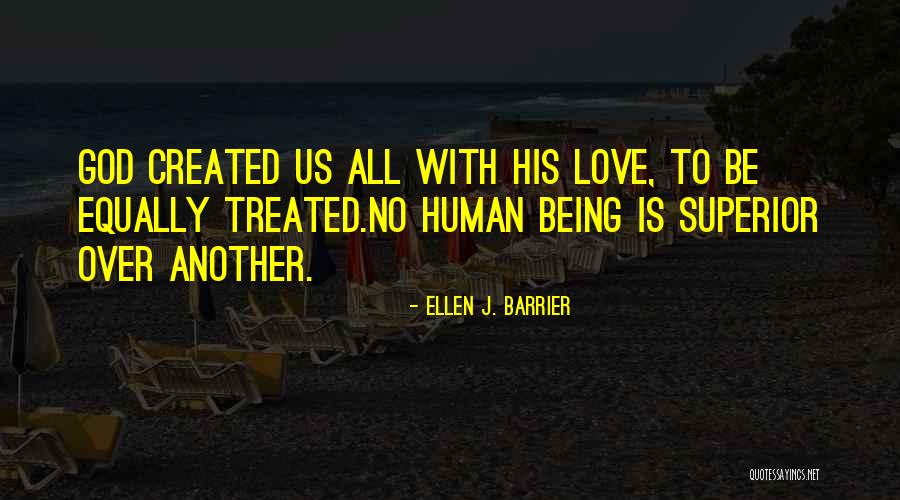 Us All Being Human Quotes By Ellen J. Barrier