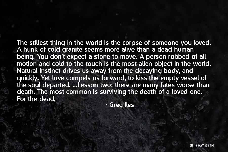 Us All Being Human Quotes By Greg Iles Us All Being Human Quotes By Greg Iles
