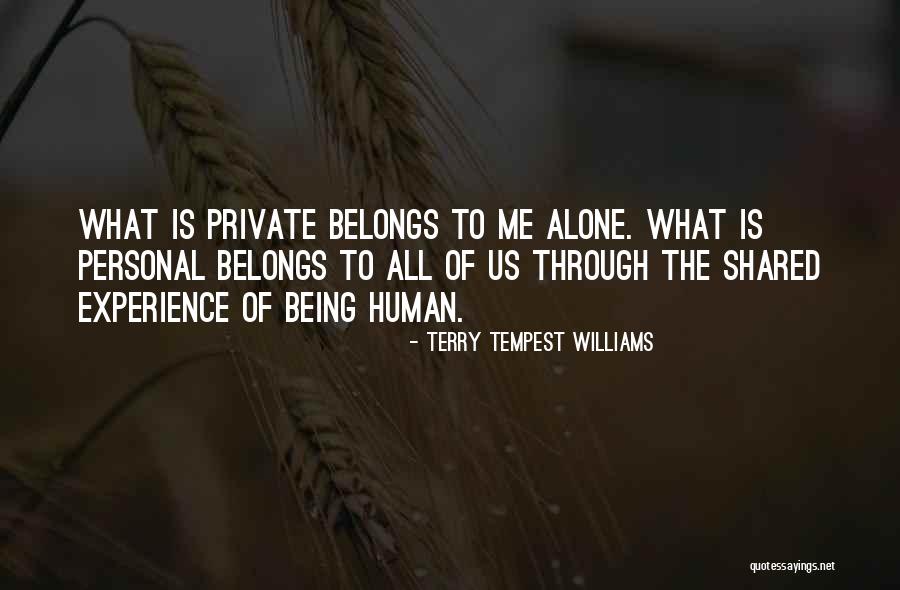 Us All Being Human Quotes By Terry Tempest Williams