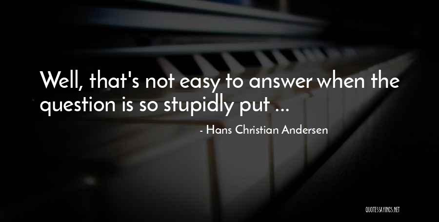 Us Andersen Quotes By Hans Christian Andersen