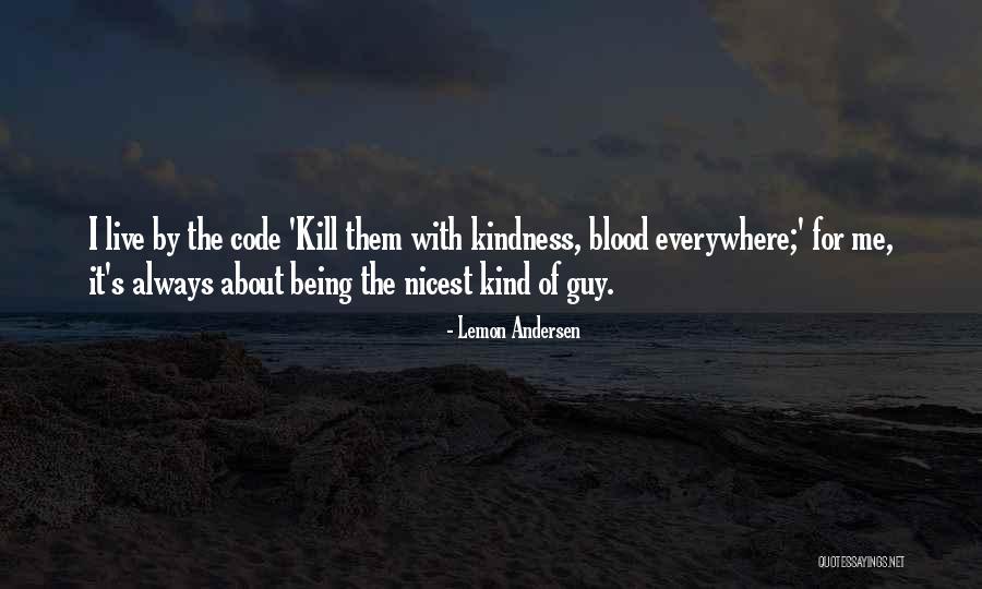 Us Andersen Quotes By Lemon Andersen