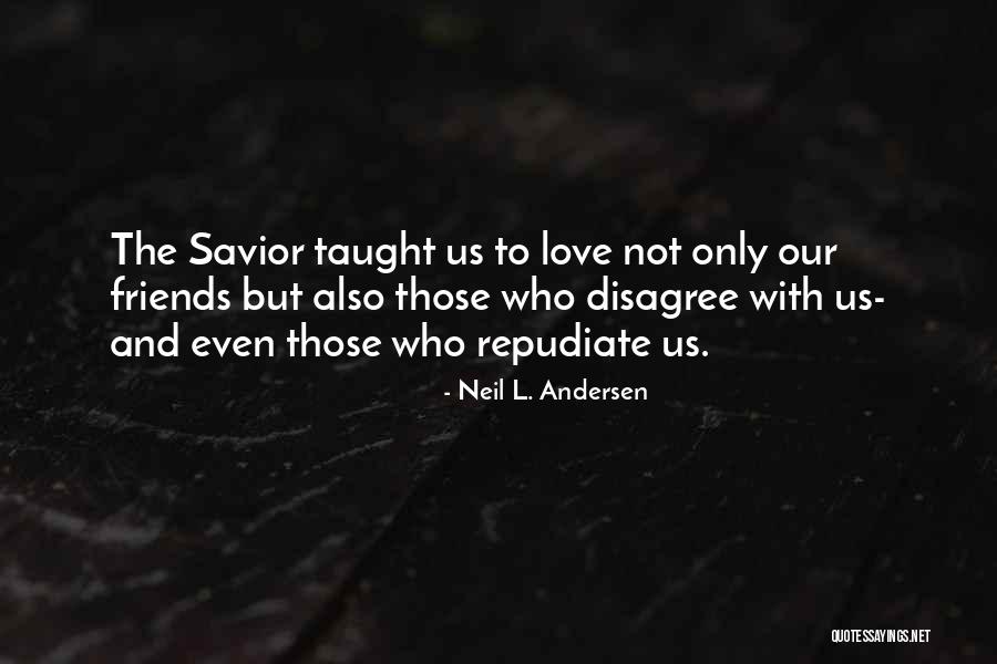 Us Andersen Quotes By Neil L. Andersen