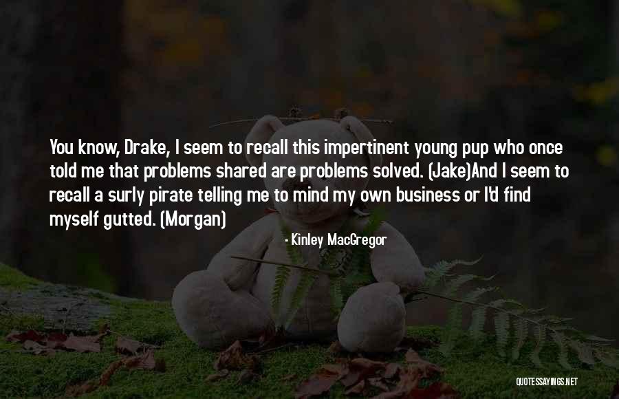Us Army Infantry Grunt Quotes By Kinley MacGregor Us Army Infantry Grunt Quotes By Kinley MacGregor