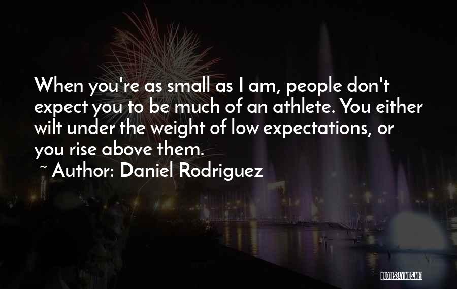 Us Army Inspirational Quotes By Daniel Rodriguez